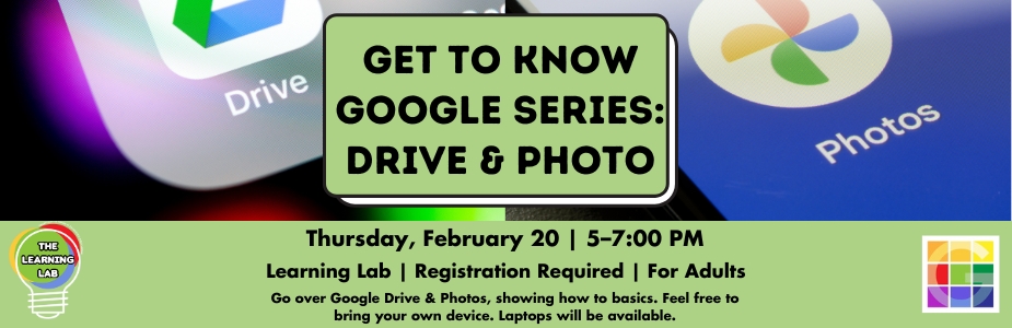 2-20 Get to Know Google: Google Drive & Google Photos